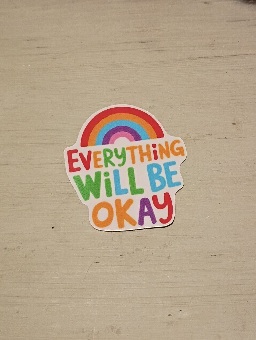 10/$10 Stickers Decals - Everything Will Be Okay Multicolored w/ Rainbow - New